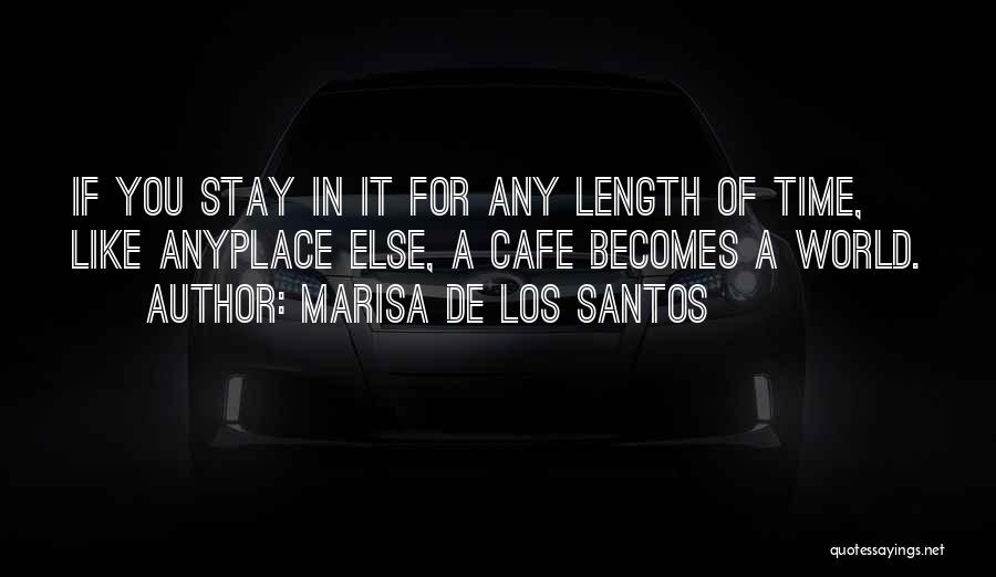 Santos Quotes By Marisa De Los Santos