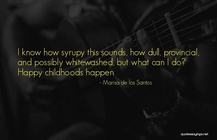 Santos Quotes By Marisa De Los Santos Santos Quotes By Marisa De Los Santos