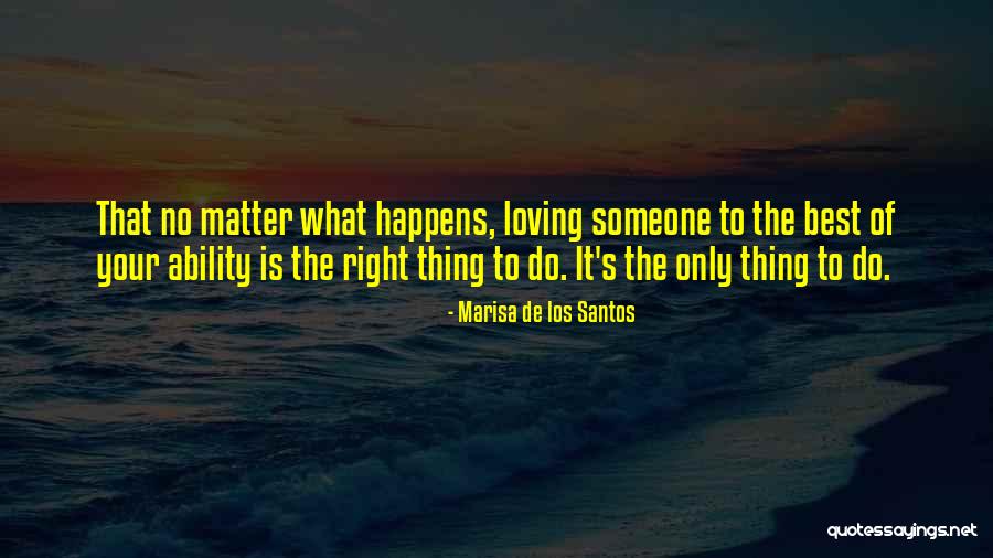 Santos Quotes By Marisa De Los Santos Santos Quotes By Marisa De Los Santos