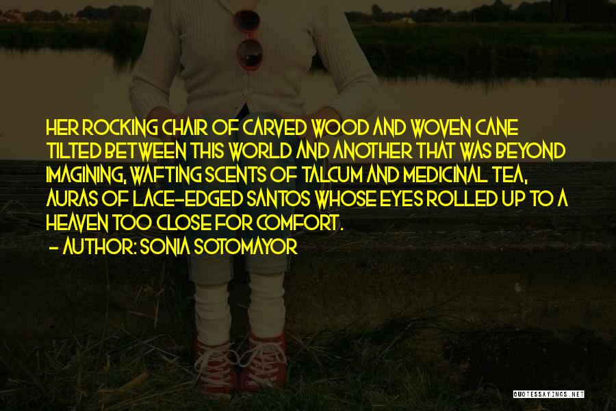 Santos Quotes By Sonia Sotomayor