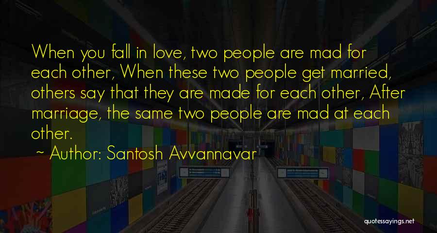 Santosh Avvannavar Quotes 1231823