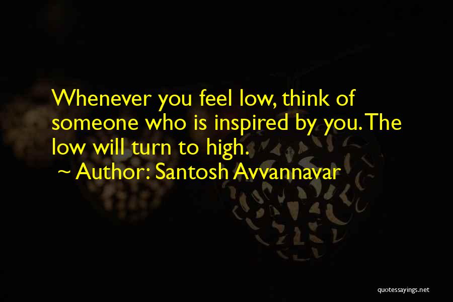 Santosh Avvannavar Quotes 1512803
