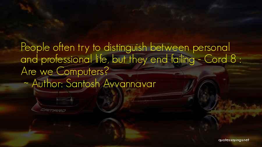 Santosh Avvannavar Quotes 1757865