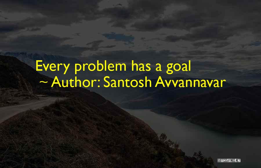 Santosh Avvannavar Quotes 1979935