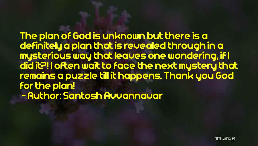 Santosh Avvannavar Quotes 2145609