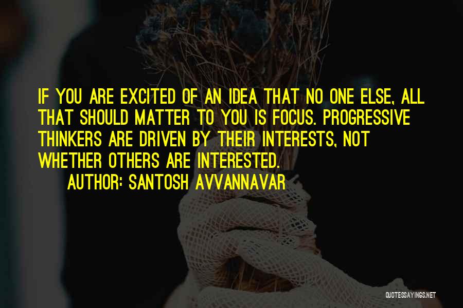 Santosh Avvannavar Quotes 333493