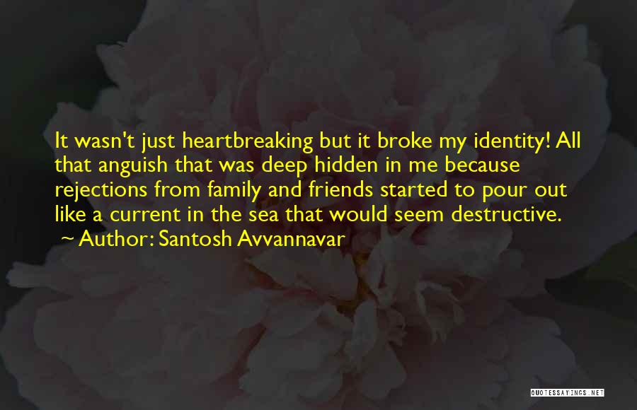 Santosh Avvannavar Quotes 380709