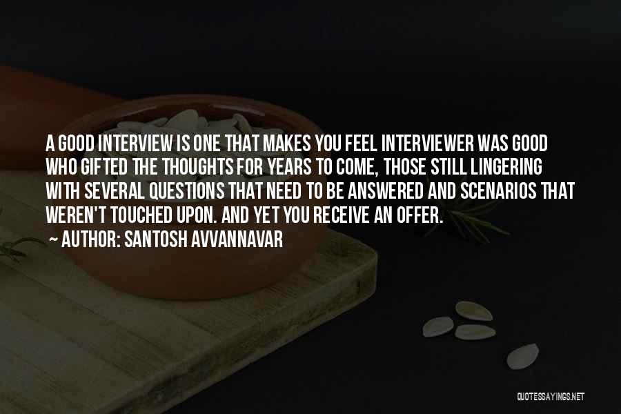 Santosh Avvannavar Quotes 442684