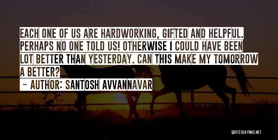 Santosh Avvannavar Quotes 472780