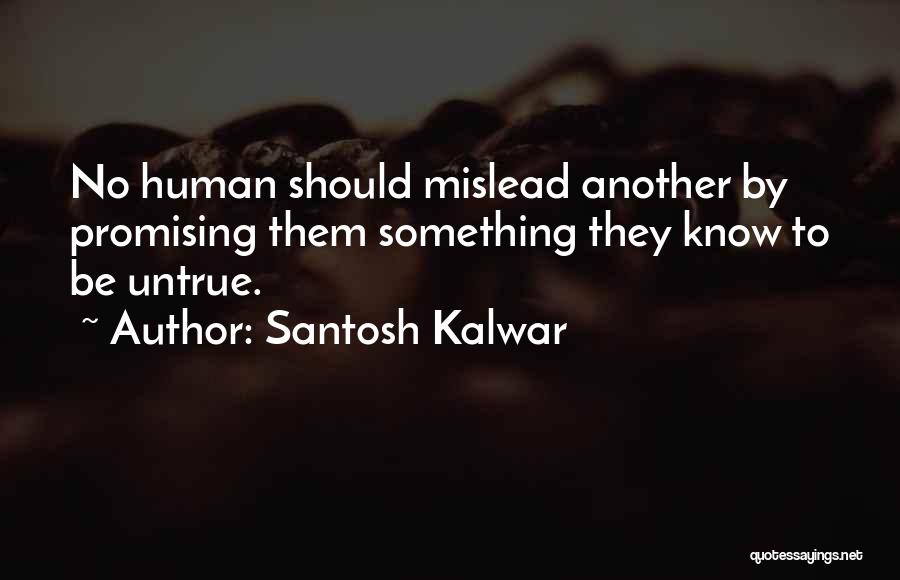Santosh Kalwar Quotes 1204349