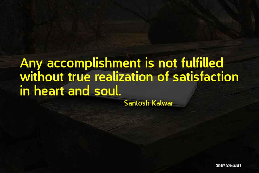 Santosh Kalwar Quotes 1322230