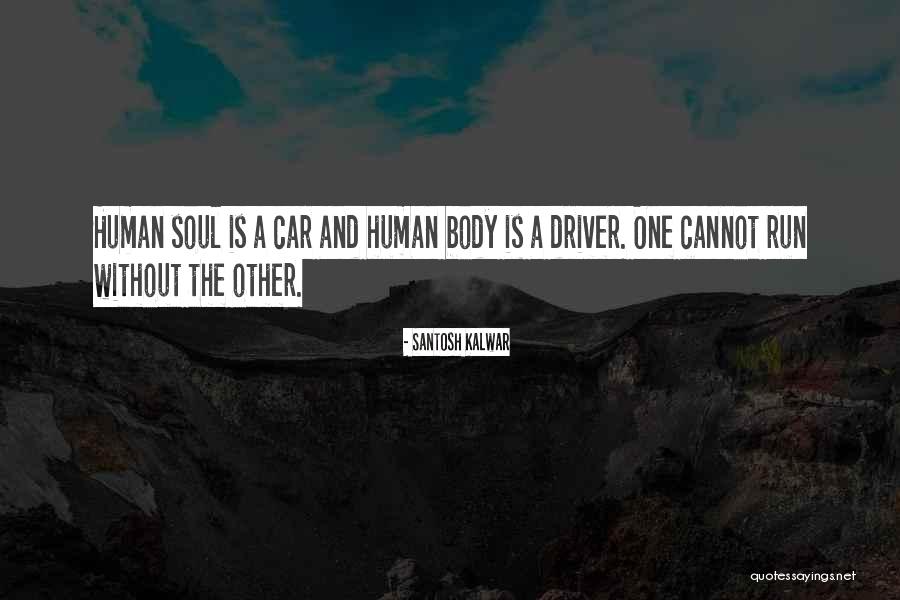 Santosh Kalwar Quotes 1412313 Santosh Kalwar Quotes 1412313