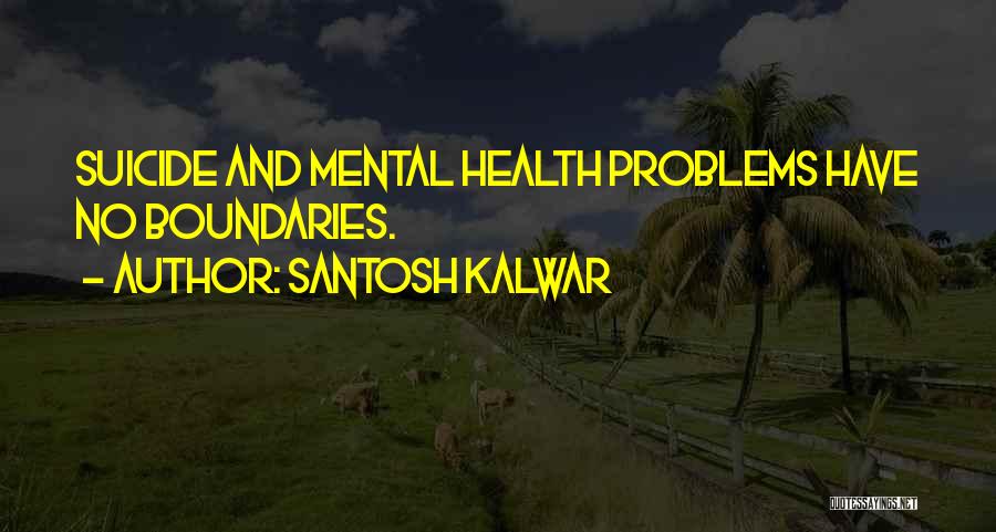 Santosh Kalwar Quotes 1421370