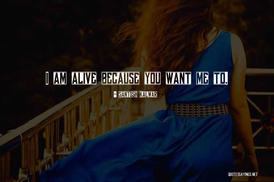 Santosh Kalwar Quotes 1606045 Santosh Kalwar Quotes 1606045