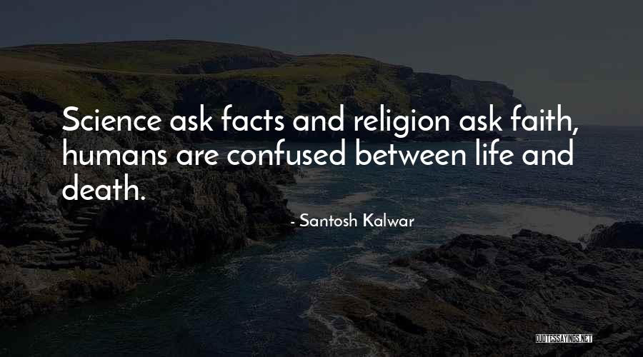 Santosh Kalwar Quotes 163357 Santosh Kalwar Quotes 163357