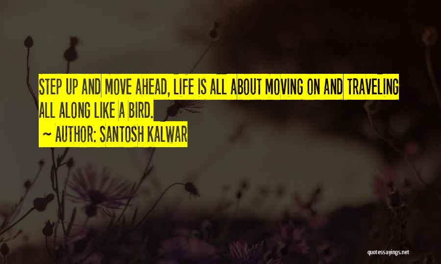 Santosh Kalwar Quotes 1986508