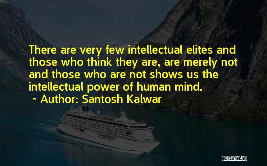 Santosh Kalwar Quotes 2011698