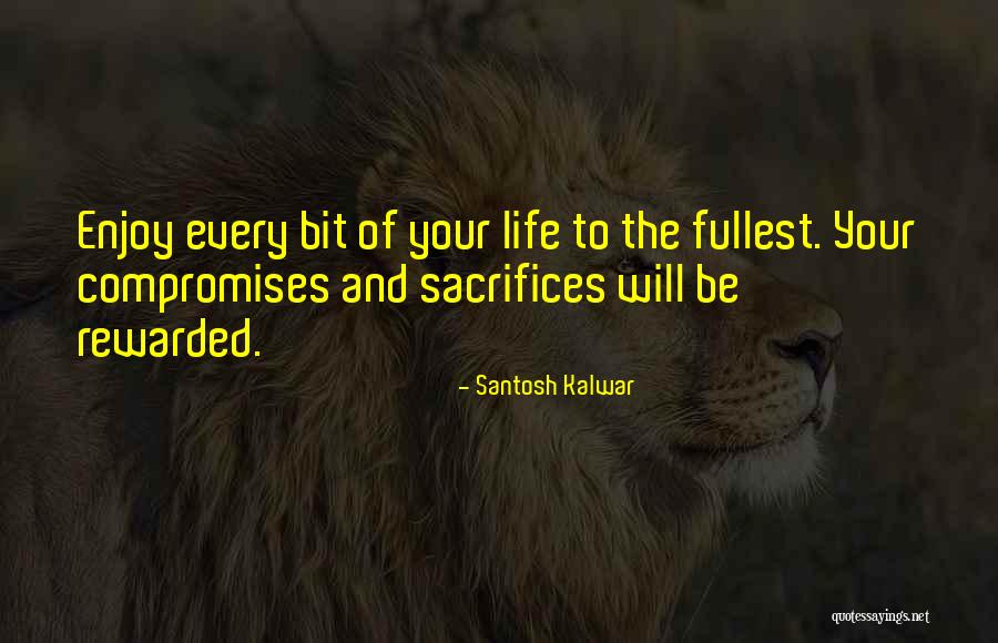 Santosh Kalwar Quotes 2266258