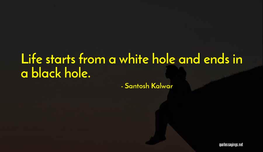 Santosh Kalwar Quotes 237052