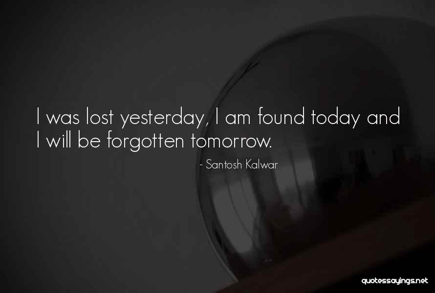 Santosh Kalwar Quotes 248187 Santosh Kalwar Quotes 248187