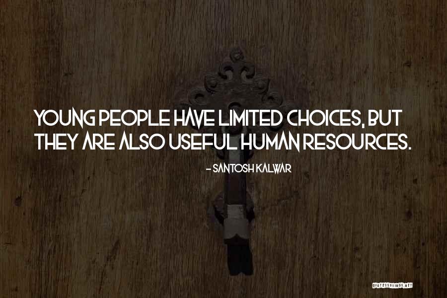 Santosh Kalwar Quotes 253813 Santosh Kalwar Quotes 253813