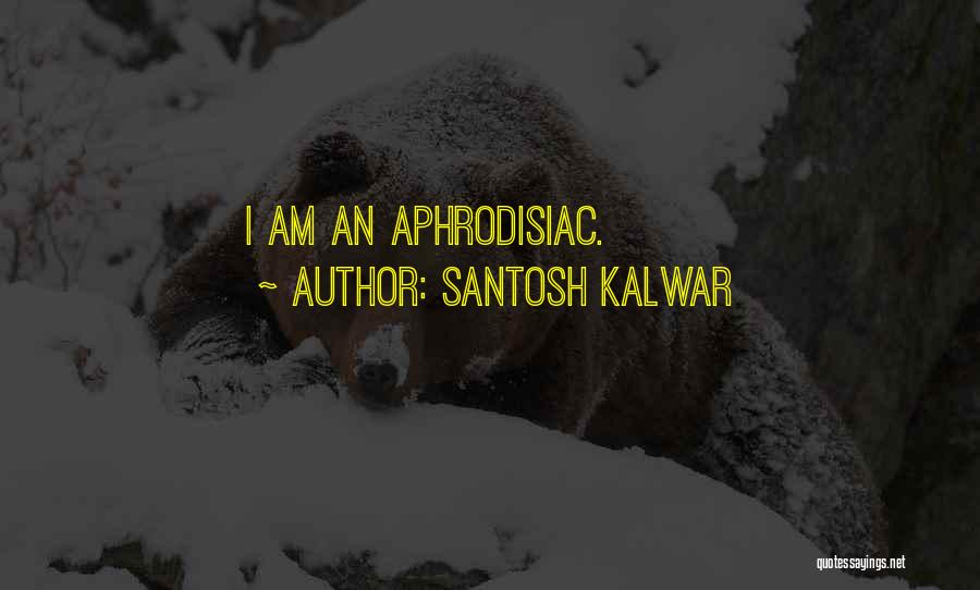 Santosh Kalwar Quotes 393582