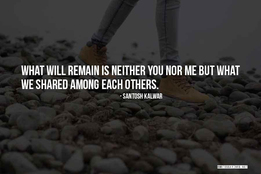 Santosh Kalwar Quotes 452603 Santosh Kalwar Quotes 452603