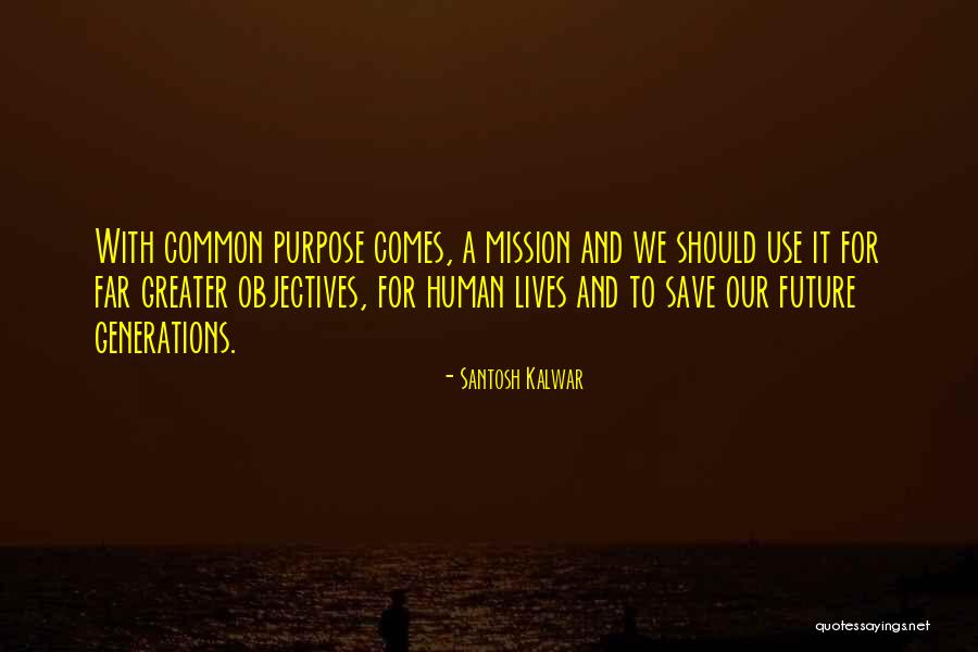 Santosh Kalwar Quotes 760772 Santosh Kalwar Quotes 760772