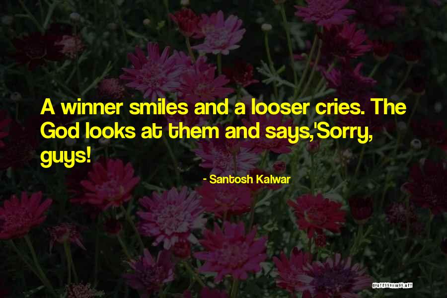 Santosh Kalwar Quotes 816412