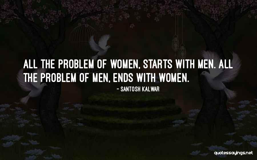 Santosh Kalwar Quotes 912577 Santosh Kalwar Quotes 912577