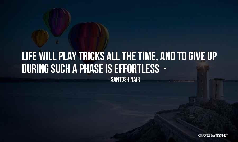 Santosh Nair Quotes 1675041 Santosh Nair Quotes 1675041