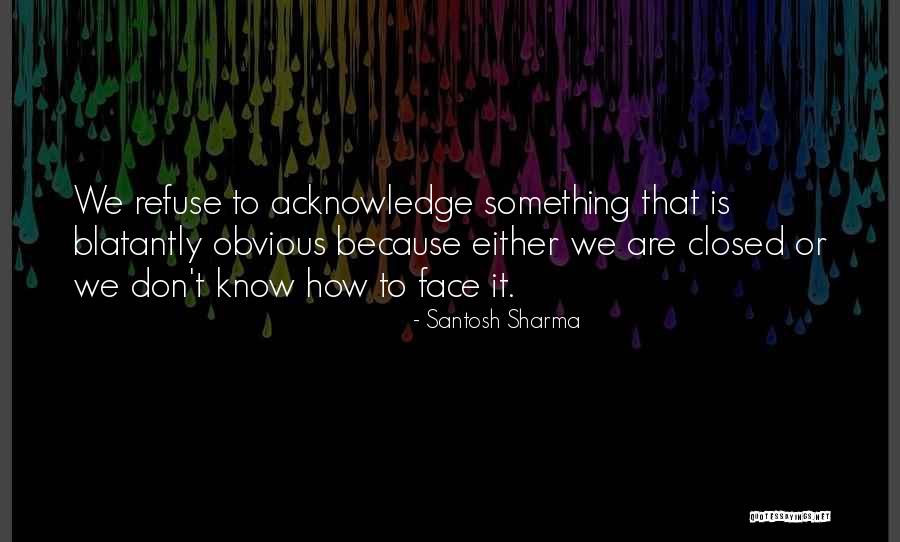 Santosh Sharma Quotes 1626902