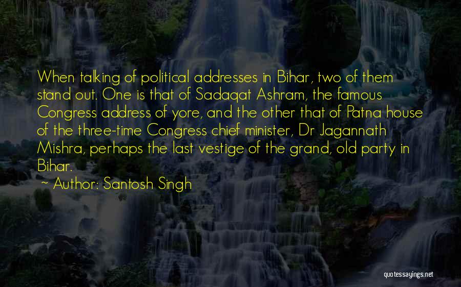 Santosh Singh Quotes 1863774