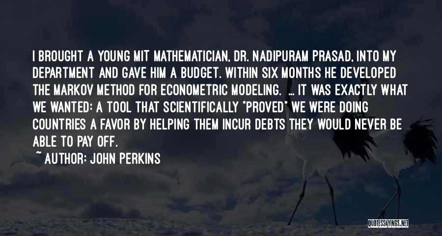 Santrac Nasil Quotes By John Perkins