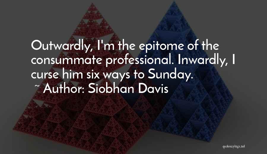 Santrac Nasil Quotes By Siobhan Davis