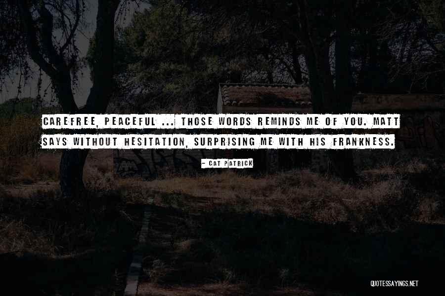 Santrac Za Quotes By Cat Patrick Santrac Za Quotes By Cat Patrick