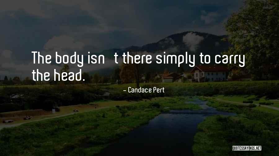 Santusht Quotes By Candace Pert