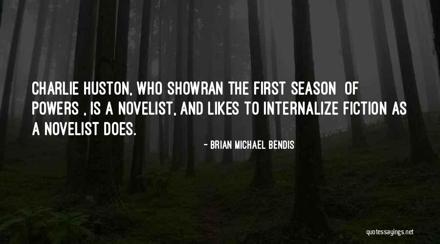Santykiai Eimoje Quotes By Brian Michael Bendis Santykiai Eimoje Quotes By Brian Michael Bendis