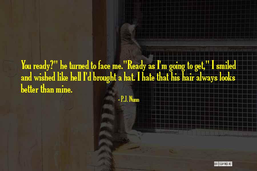 Santykiai Eimoje Quotes By P.J. Nunn Santykiai Eimoje Quotes By P.J. Nunn