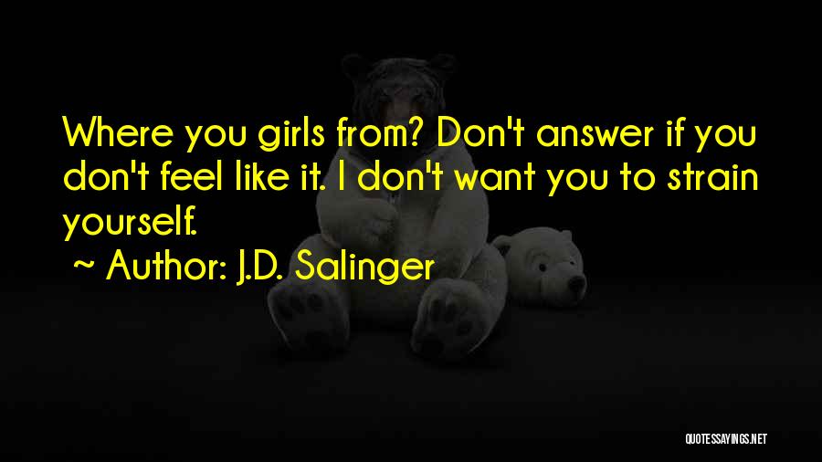 Sanuk Quotes By J.D. Salinger