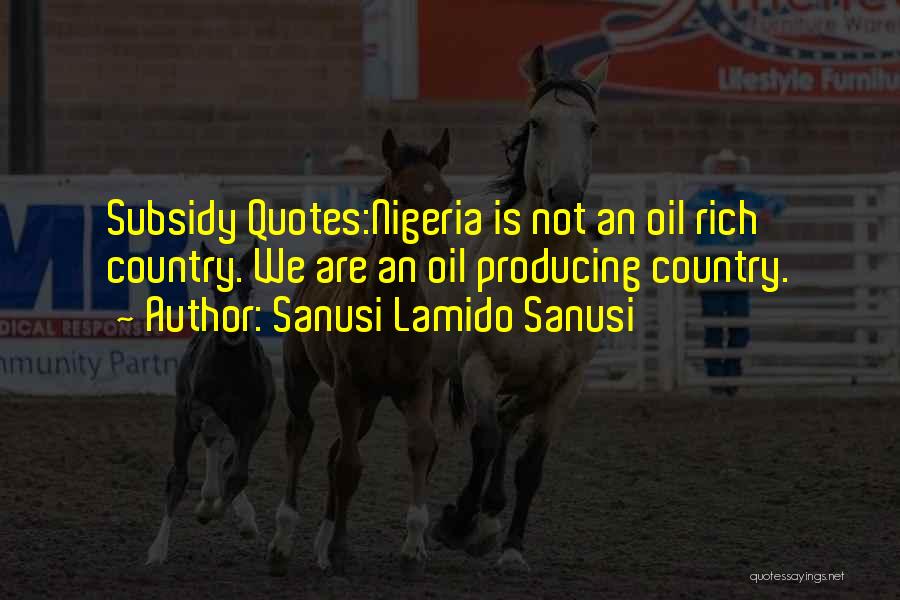 Sanusi Lamido Quotes By Sanusi Lamido Sanusi