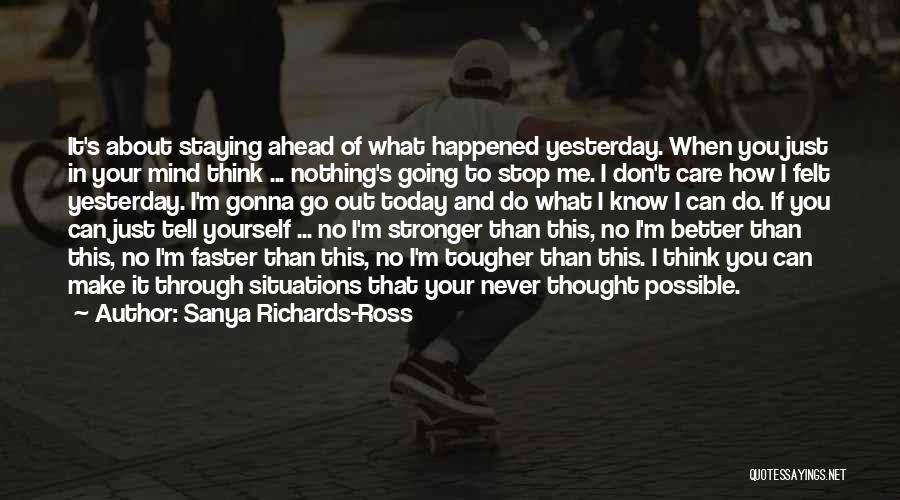Sanya Richards-Ross Quotes 2202233