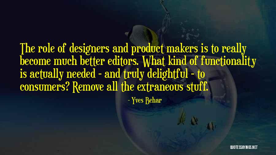 Sanyal Mahasaya Quotes By Yves Behar Sanyal Mahasaya Quotes By Yves Behar