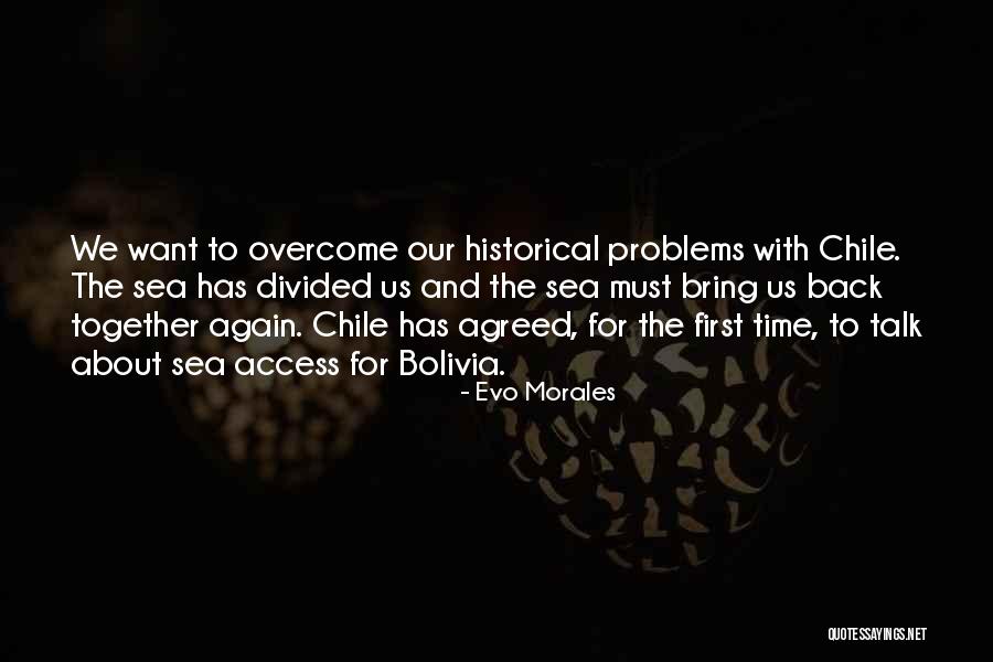 Sanyal Saugato Quotes By Evo Morales Sanyal Saugato Quotes By Evo Morales