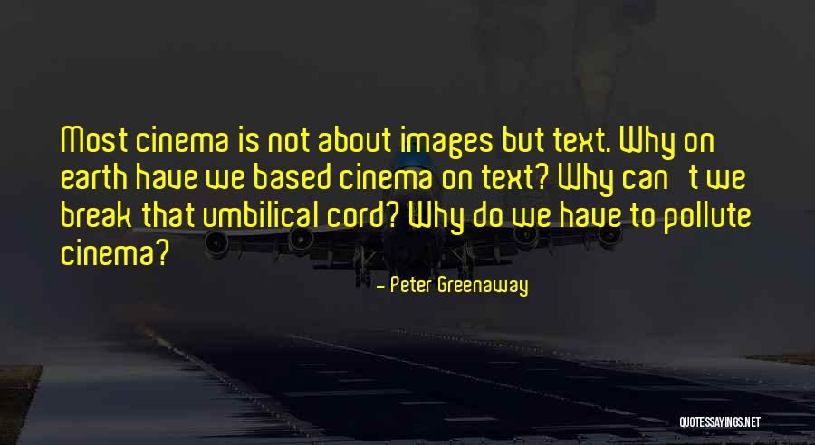 Sanyika Evans Quotes By Peter Greenaway Sanyika Evans Quotes By Peter Greenaway