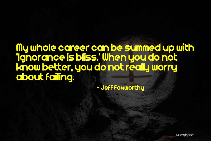 Sanyogita Chavan Quotes By Jeff Foxworthy Sanyogita Chavan Quotes By Jeff Foxworthy