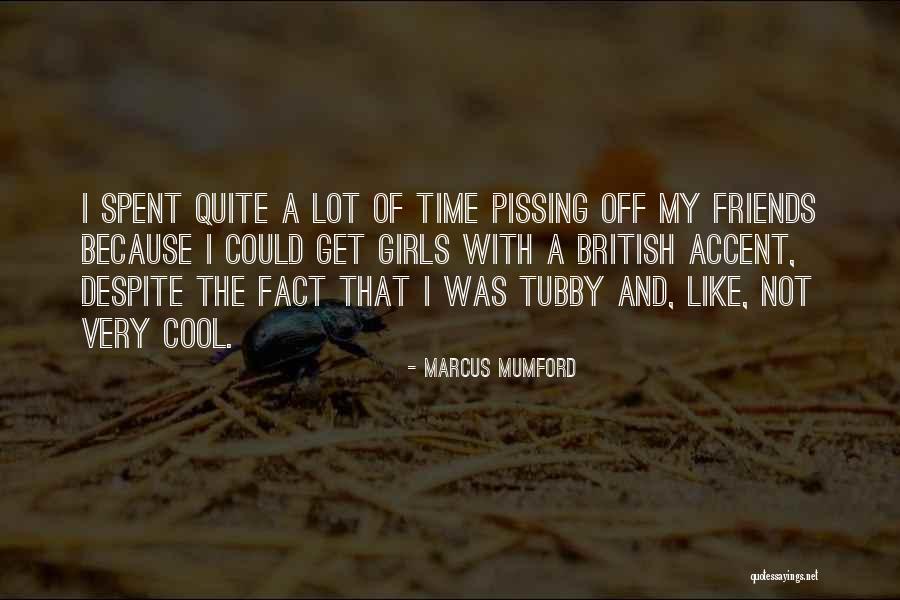 Sanyuan Quotes By Marcus Mumford