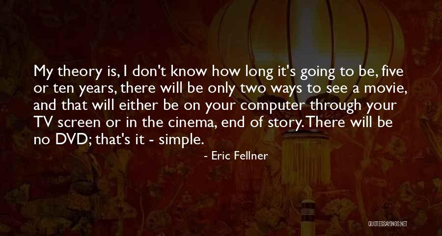 Sanzhar Madiyev Quotes By Eric Fellner Sanzhar Madiyev Quotes By Eric Fellner
