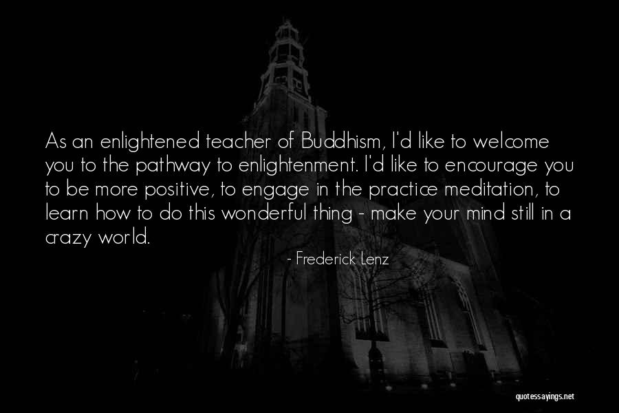 Sanzhar Madiyev Quotes By Frederick Lenz Sanzhar Madiyev Quotes By Frederick Lenz