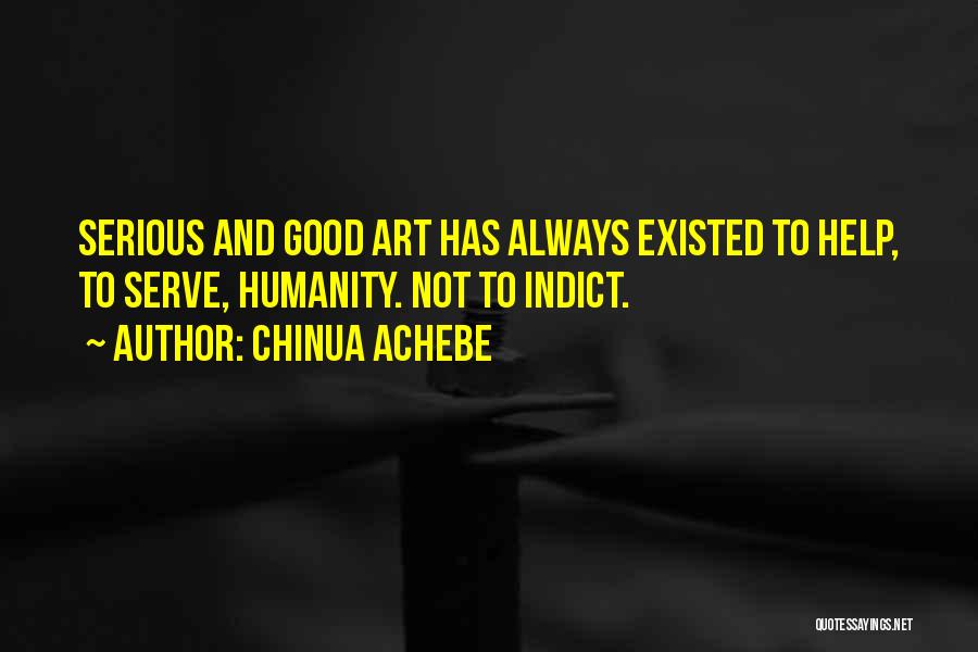 Sanzhar Madiyevs Height Quotes By Chinua Achebe